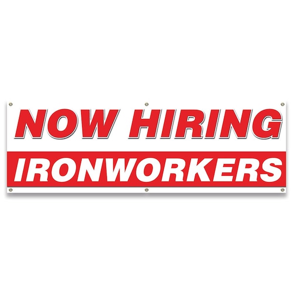 Now Hiring Ironworkers Banner Apply Inside Accepting Application Single Sided